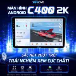 MAN HINH ANDROID C400 2K